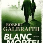 Blanc mortel - R Galbraith