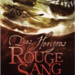 Des horizons rouge sang - S Lynch