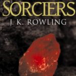 Harry Potter à l'école des sorciers par Joanne Rowling Harry Potter à l'école des sorciers - J.K Rowling