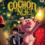 Jack et la grande aventure du cochon de Noël par Joanne Rowling Jack et la grande aventure du cochon de Noël - J.K Rowling