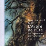 L'arbre de l'été - G.G Kay