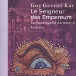 Le Seigneur des Empereurs - G.G Kay