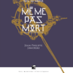 Même pas mort - J.P Jaworski